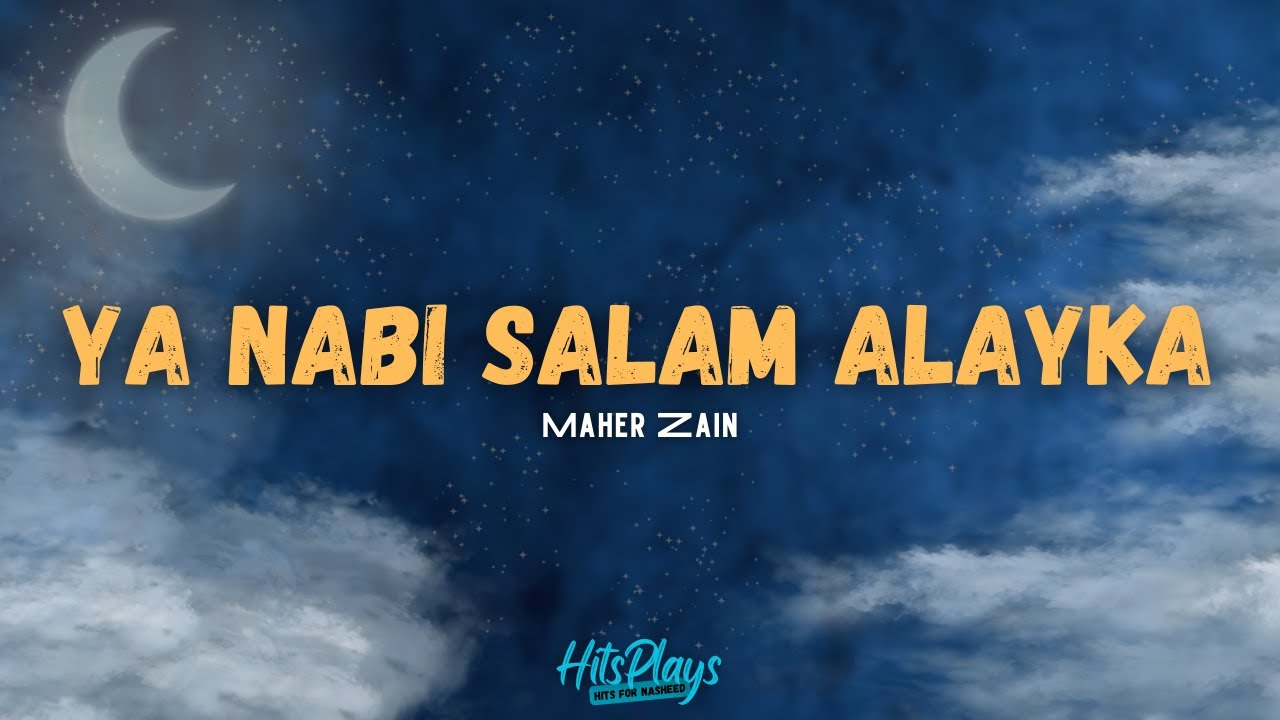 Maher Zain - Ya Nabi Salam Alayka (lyrics) | [HD] [Terjemahan] - YouTube