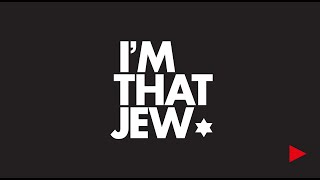 I'm That Jew