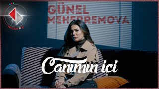 Gunel Meherremova - Canımın İçi (Official Video)