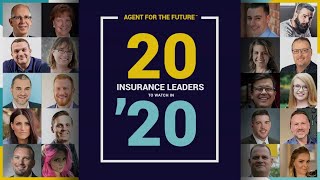 Agent for the Future's 20 Insurance Leaders to Watch in 2020