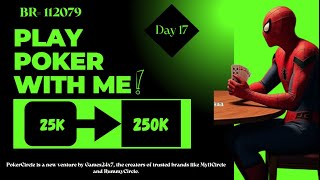 Current BR-112079 |Let's start 25k to 250k Bankroll Challenge at Pokercircle and Adda52|Day [17/?]