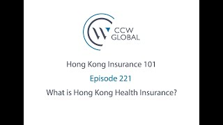 HKI 101 E221: What is Hong Kong Health Insurance?