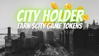 CITY HOLDER - NEW TAP-TO-EARN GAME - THE FIRST GAME IN THE BUILD-TO-EARN GENRE!! EARN $CITY TOKENS!!