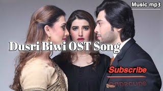 Dusri Biwi OST ||  Hareem Farooq   Fahad Mustafa||Music mp3||