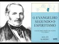 Allan Kardec  O Evangelho segundo o Espiritismo   Primeira Parte 01