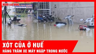 Lặng người chứng kiến hàng trăm xe máy ở Huế ngập trong nước, còn gì sau cơn lũ? | Tin tức