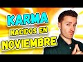 ⚡ ¿Naciste en NOVIEMBRE? 5 CONSEJOS para SANAR tu KARMA | Numerología del Mes de Nacimiento