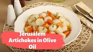 Jerusalem Artichokes in Olive Oil Recipe - Traditional Turkish Recipes