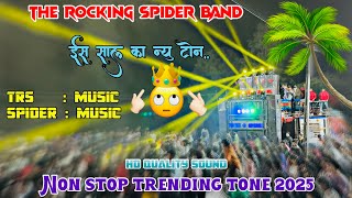 Non stop trending tone 2025🔥The rocking spider band ⭐️