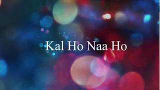 Download Lagu Kal Ho Naa Ho Lyrics English Meaning and Translati... MP3 Gratis