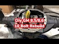 GM 10 Bolt Rebuild DIY How to