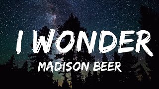 Madison Beer - I Wonder (Lyrics) | 25mins Chilling music