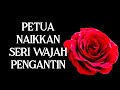 PETUA NAIKKAN SERI WAJAH PENGANTIN   Bunga Mawar