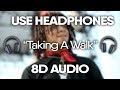 Trippie Redd - Taking A Walk (8D AUDIO) 🎧