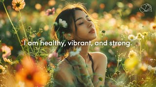 Health Affirmations | Healing Affirmations for Body, Mind, Spirit 💖