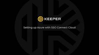 Setting Up Azure with SSO Connect Cloud