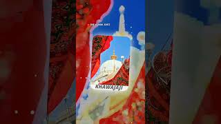 Khwaja Garib Nawaz status 4k || Ajmer Sharif KGN STATUS #khawaja #kgn #garibnawaz