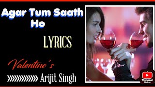 Agar Tum Saath Ho Full Song Lyrics // Arijit Singh // @Butki1m #lyrics #arijitsingh #yt #viral