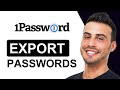 How To Export Passwords From 1Password | Tutorial (2024)