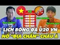 Lịch Thi Đấu U20 Châu Á, HLV Họ HỨA Quyết Tạo 