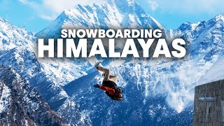 Snowboarding The Great Himalayas w/ Billy Morgan & Scott Penman