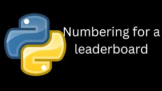 Python- Numbering system for a leaderboard