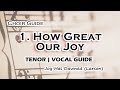 How Great Our Joy | Tenor Vocal Guide