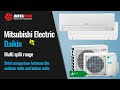 Daikin vs. Mitsubishi Electric Multi split systems | Brief Comparison