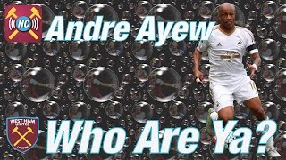 Andre Ayew . . . Who are Ya? | Goals | Skills | Scouting | West Ham