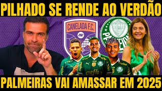 CANELADA! PILHADO RASGA ELOGIOS PARA AS CONTRATAÇÕES DO  PALMEIRAS / NOTICIAS DO PALMEIRAS HOJE