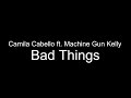 Camila Cabello ft. Machine Gun Kelly - BAD THINGS (Lyrics)(Cover By YAWR)