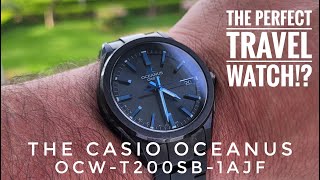 Casio Oceanus - The Perfect Travel Watch! OCW-T200SB-1AJF