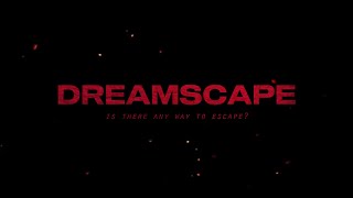 DREAMSCAPE | Official Short Movie A2