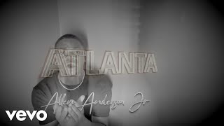 Allen AndersonJr. - ATLANTA (Official Music Video)