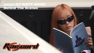 [R(ae)cord] 다 같이 열심히 했어💪🔥 | 에스파 두 더티 워크 비하인드 (aespa DO DIRTY WORK  Behind)