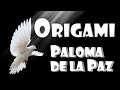 Origami paloma de la paz - Origami dove, Bird of peace