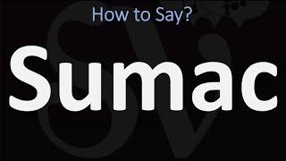 How to Pronounce Sumac? (CORRECTLY)