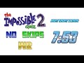 7:53.73 - The Impossible Quiz 2 No Skips FWR