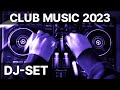 DJ SET - Club Music 2023