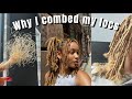 Why I Combed My Locs and What It Taught Me