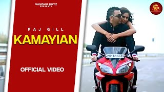 Kamayian | Raj Gill | Rupan Kahlon | Sandhu Boyz |  Punjabi New Song | 2022