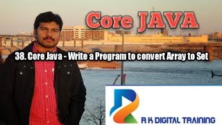 38. Core Java - Write a Program to convert Array to Set