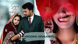 SAJID & DARAKSHAN /// BEST MUSLIM CINEMATIC WEDDING HIGHLIGHTS 4K ///MUZAFFARPUR