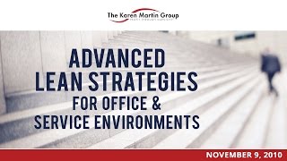 Advanced Lean Strategies For Office & Service Environments