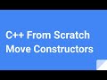 C++ From Scratch: Move Constructors