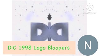 Nicholas’s Logo Bloopers Episode 6: DiC 1998 Logo Bloopers