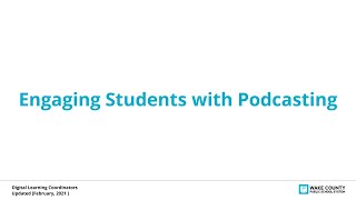 2021-02-24 - Engaging Students with Podcasting