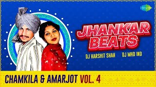 Jhankar Beats Chamkila & Amarjot - Vol 4 | DJ Harshit Shah | DJ MHD IND | Punjabi Retro Beats Remix