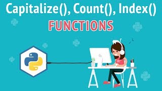 #11 Python String Functions (Capitalize, Count, Index) - Python Tutorial for Beginners