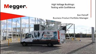 High Voltage Bushings Testing with Confidence